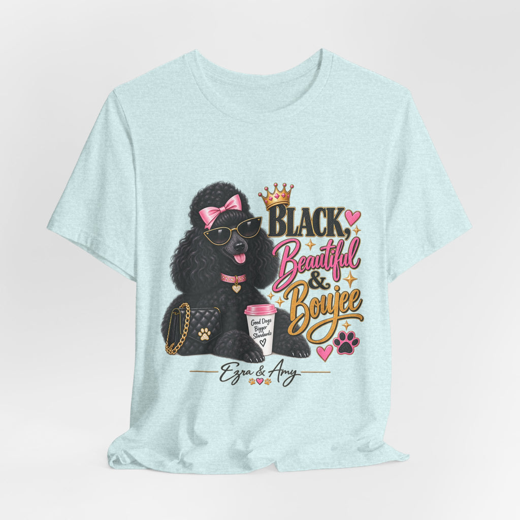 T-Shirt — "Black, Beautiful & Boujee" Poodle Graphic Tee